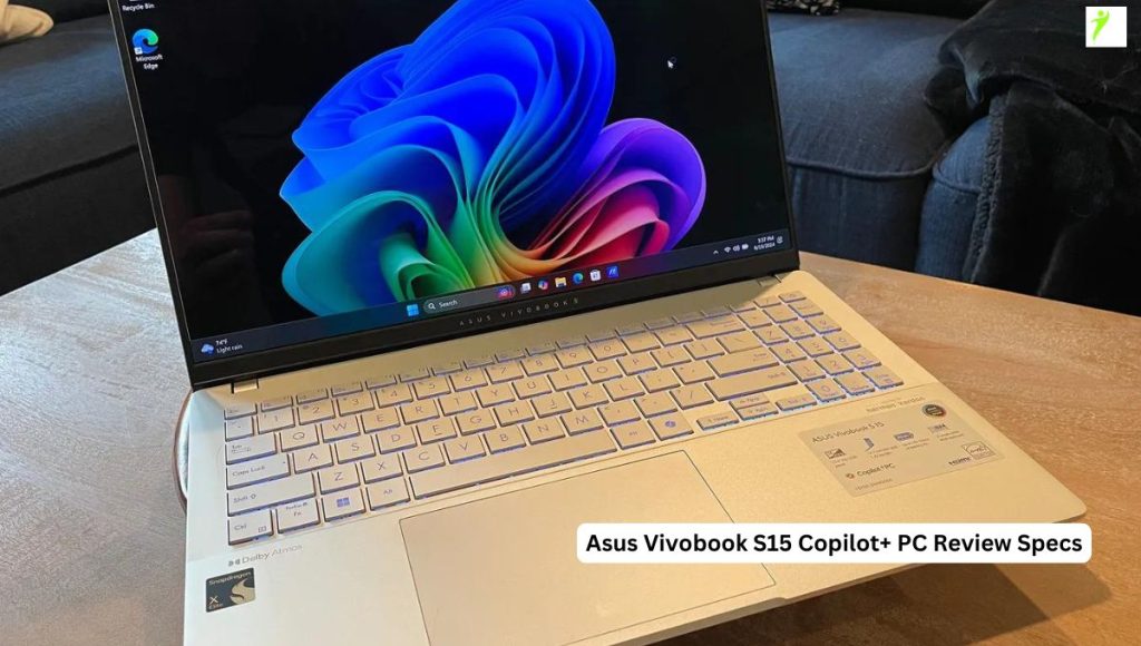 Asus Vivobook S15 Copilot+ PC Review Specs